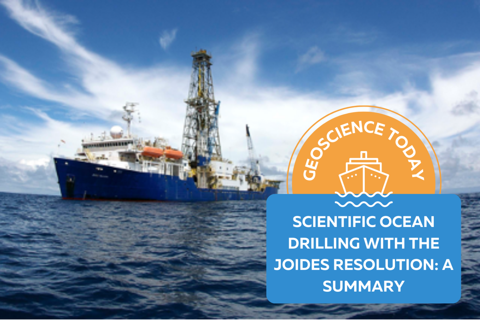 Scientific Ocean Drilling With The JOIDES Resolution: A Summary ...